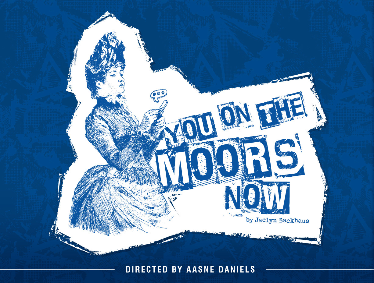You On the Moors - Illinois College Theatreworks