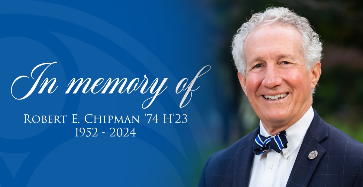 In memory of Robert E. Chipman ’74 H’23