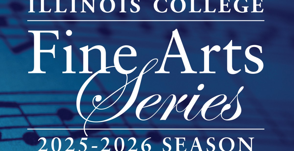 Illinois College celebrates 46th season of Fine Arts Series | Illinois ...